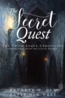 The Secret Quest : The Twith Logue Chronicles - Book