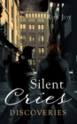 Silent Cries : Discoveries - eBook