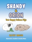 Shandy & Orion : Two Happy Guinea Pigs - Book