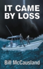 It Came by Loss - eBook