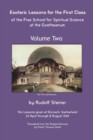 Esoteric Lessons for the First Class of the Free School for Spiritual Science at the Goetheanum - Book