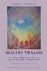 Healthy Thinking : The Way to Healthier Thinking in the Demands on Modern Man - Book