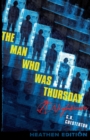 The Man Who Was Thursday : A Nightmare (Heathen Edition) - Book