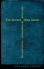 The Wicked John Goode (Heathen Edition) - Book
