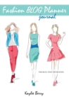 Fashion Blog Planner Journal - Style Blogging : Never run out of things to blog about again. - Book