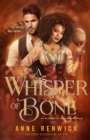 A Whisper of Bone : A Historical Fantasy Romance - Book