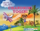 The Epic Adventures of Chandrini Yogini : Chandrini Yogini Goes to India - Book