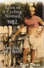 Tales of a Cycling Nomad 1982 : 3,500 Miles on a Bike - Book