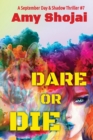 Dare Or DIe : A Dog Lover's Crime Thriller Suspense - Book