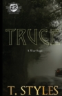 Truce : A War Saga (The Cartel Publications Presents) - Book