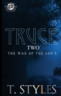 Truce 2 : The War of The Lou's (The Cartel Publications Presents) - Book