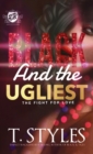 Black And The Ugliest : The Fight For Love (The Cartel Publications Presents) - Book