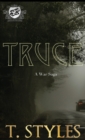 Truce : A War Saga (The Cartel Publications Presents) - Book