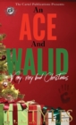 An Ace and Walid Very, Very Bad Christmas (The Cartel Publications Presents) - Book