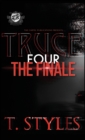 Truce 4 : The Finale (The Cartel Publications Presents) - Book
