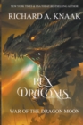 Rex Draconis : War of the Dragon Moon - Book