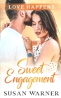 Sweet Engagement : A Small Town Romance - Book