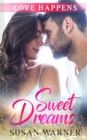 Sweet Dreams : A Sweet Small Town Romance - Book