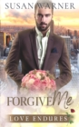 Forgive Me : A Clean Billionaire Romance - Book