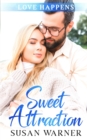 Sweet Attraction : A Small Town Sweet Romance - Book