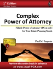 Complex Power of Attorney : Fillable Power of Attorney (POA Only) For Your Estate Planning Needs - Book