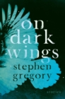 On Dark Wings : Stories - Book