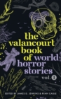 The Valancourt Book of World Horror Stories, volume 1 - Book