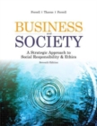 Business & Society : A Strategic Approach to Social Responsibility & Ethics - Book