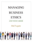 Managing Business Ethics : And Your Career - Book