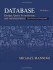 Database Design, Query Formulation, and Administration : Using Oracle and PostgreSQL - Book
