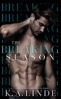 The Breaking Season : An Arranged Marriage Romance - Book
