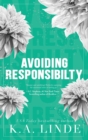 Avoiding Responsibility (Special Edition Hardcover) - Book