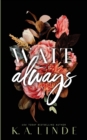 Wait for Always (Special Edition Paperback) - Book