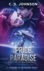 The Price of Paradise : A Science Fiction Romance Series - Book