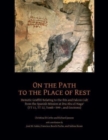 On the Path to the Place of Rest : Demotic Graffiti relating to the Ibis and Falcon Cult from the Spanish-Egyptian Mission at Dra Abu el-Naga  (TT 11, TT 12, TT 399 and Environs) - Book