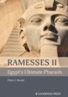 Ramesses II, Egypt's Ultimate Pharaoh - Book