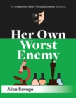 Her Own Worst Enemy : A serious comedy about choosing a career - Book
