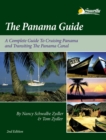 The Panama Guide : A Complete Guide to Cruising Panama and Transiting the Panama Canal - eBook