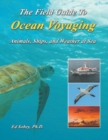 The Field Guide To Ocean Voyaging : Animals, Ships, and Weather at Sea - Book