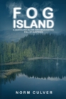 Fog Island : A Vancouver Island Circumnavigation Full of Surprises - Book