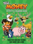 Witty and Friends Money Activity and Coloring Book - Book