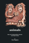 animals : New and Collected Micro Stories and Flash Fiction - Book