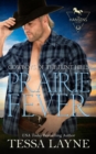 Prairie Fever : Cowboys of the Flint Hills - Book
