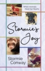 Stormie's Joy : When Animals Heal Our Hearts - Book