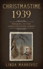 Christmastime 1939 : Prequel to the Christmastime Series - Book