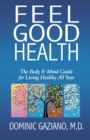 Feel Good Health : The Body & Mind Guide to Living Healthy All Year - Book