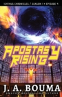 Apostasy Rising Episode 4 : A Religious Apocalyptic Sci-Fi Adventure - Book