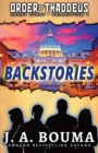 Backstories : Silas Grey, Celeste Bourne, Naomi Torres, and Matt Gapinski - Book