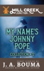 My Name's Johnny Pope : 5 Original Private Eye Short Mystery Stories - Book