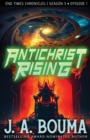 Antichrist Rising (Episode 1 of 4) - Book